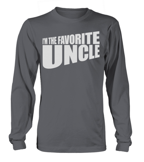 im the favorite uncle Long sleeved Unisex