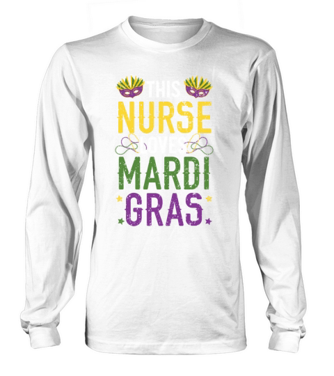 This Nurse Loves Mardi Gras New Orleans Louisiana Long sleeved Unisex