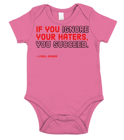 If you ignore your haters you succeed Short Sleeve Baby One-Piece