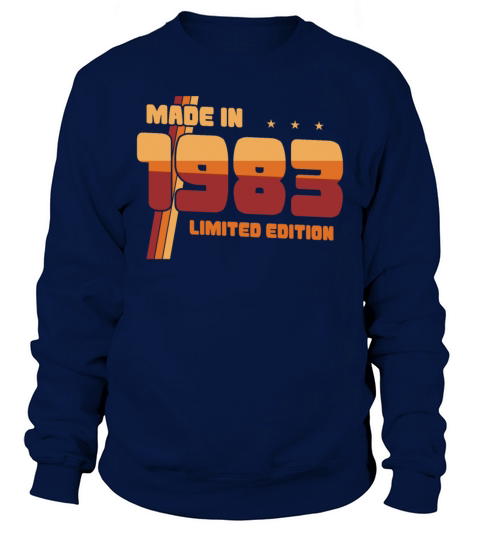 40th birthday made in 1983 limited edition Sweatshirt Unisex