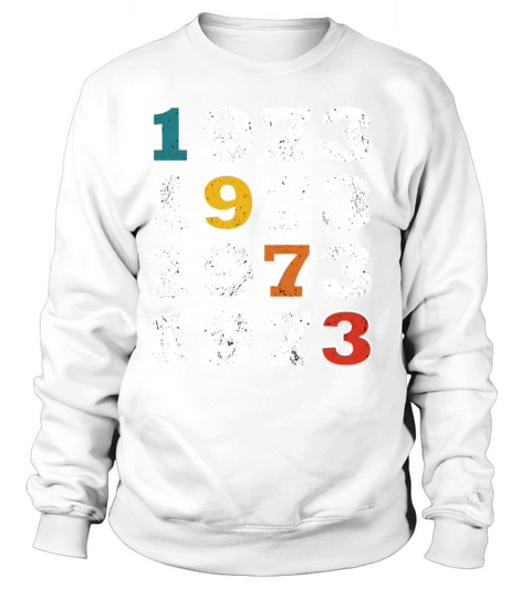 50th birthday vintage 1973 retro vintage style Sweatshirt Unisex