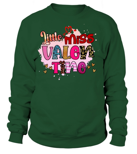 Little Miss Valentine Valentines Day Gifts704 Sweatshirt Unisex