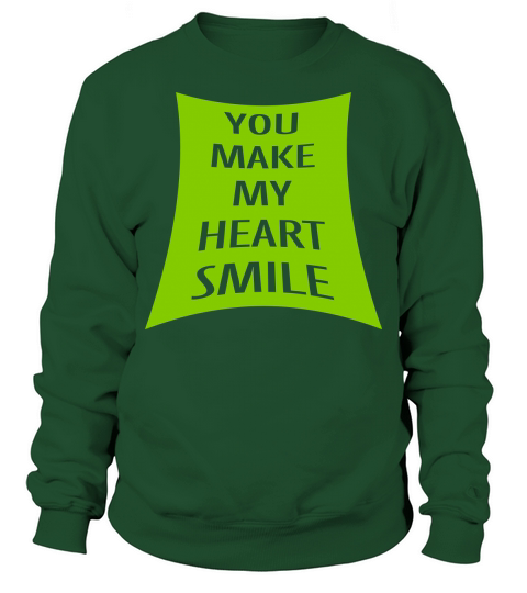 make my heart smile Sweatshirt Unisex