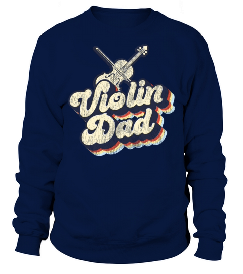 Violin Violinist Dad Retro Vintage Sweatshirt Unisex