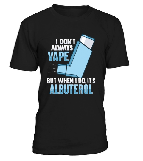 Albuterol Asthma Inhaler Design for an Asthmatic T-Shirt Unisex