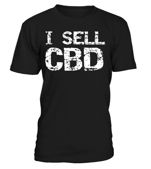 Cbd Oil Dealer Quote For Men Funny Seller I Sell C T-Shirt Unisex