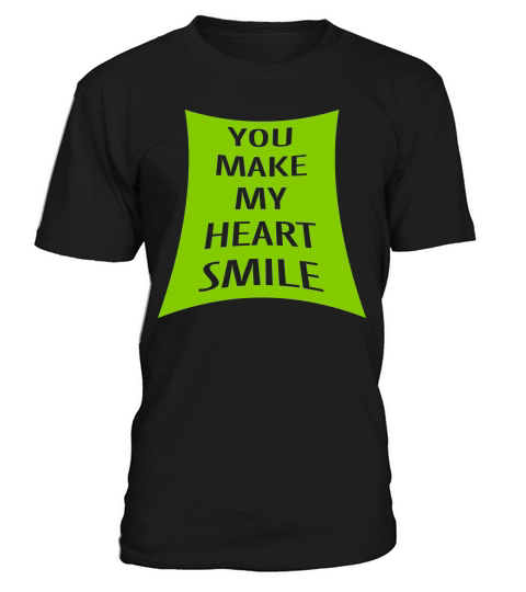 make my heart smile T-Shirt Unisex