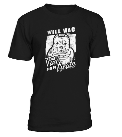 Will Wag Tail For Treat T-Shirt Unisex