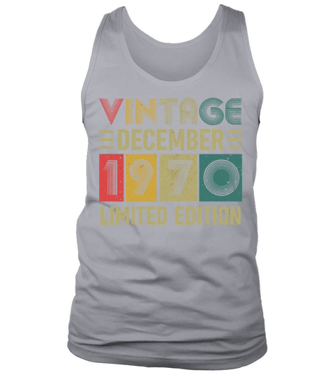 50 Years Old Gifts Vintage December 1970 50Th Birt Tank Top Unisex