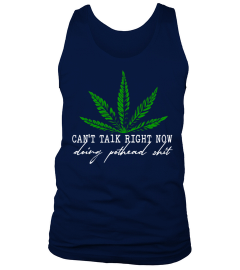 Cant Talk Right Now Doing Pothead Funny Marijuana Tank Top Unisex