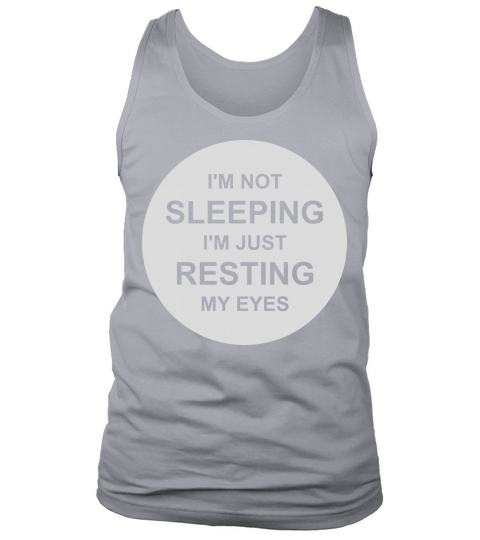 im not sleeping quote Tank Top Unisex