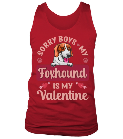Sorry Boys My Foxhound Is My Valentine Tank Top Unisex