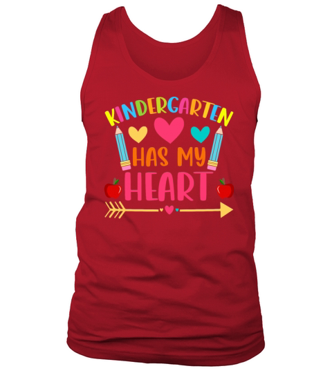 Teachers Quote Kindergarten Has My Heart Valentine Tank Top Unisex