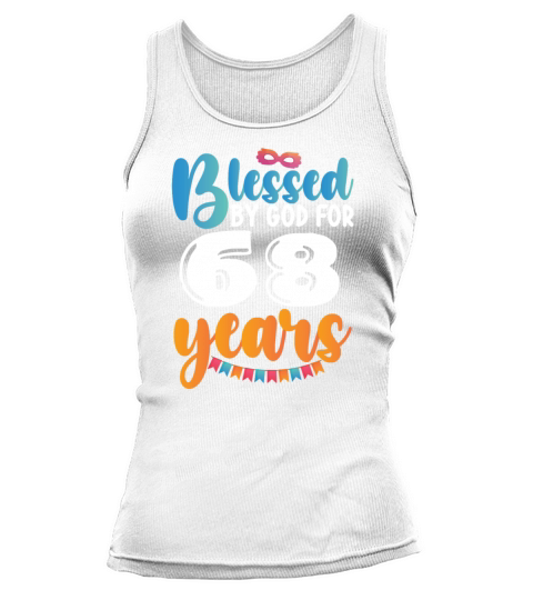 Birthday Blessed by God for 68 Years Tank top Woman