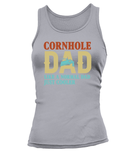 Cornhole Dad like a normal dad just cooler Tank top Woman