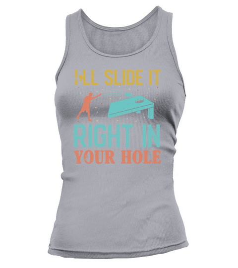 Ill Slide it right in your hole Cornhole Tank top Woman
