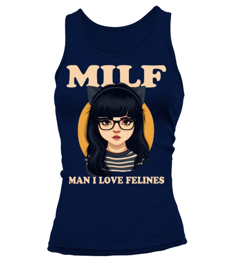 MILF Man I love Felines Funny Cat Cute Anime Girl Tank top Woman