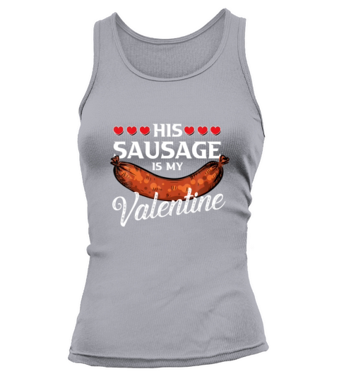 Sausage Valentines Day Gift For Her Naughty Adult Tank top Woman