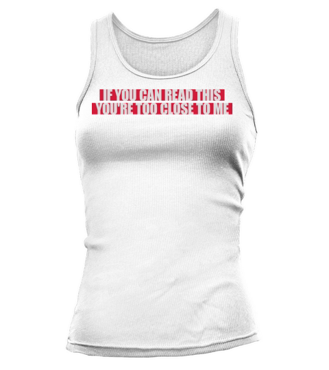 too close to me Tank top Woman