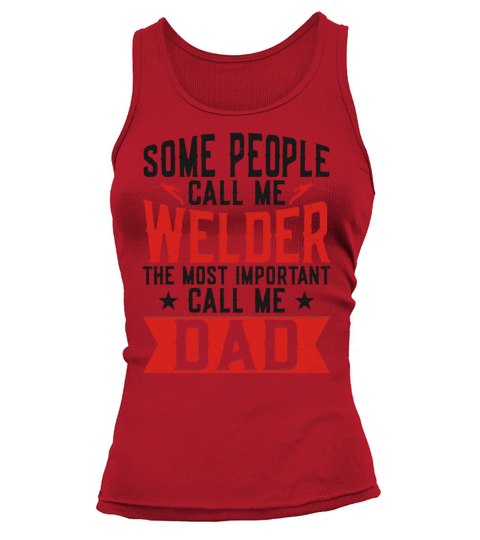 Welder Welding Dad Father Vintage Tank top Woman