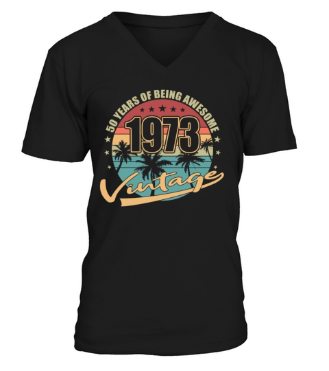 50th birthday vintage 1973 50 years V-Neck T-shirt