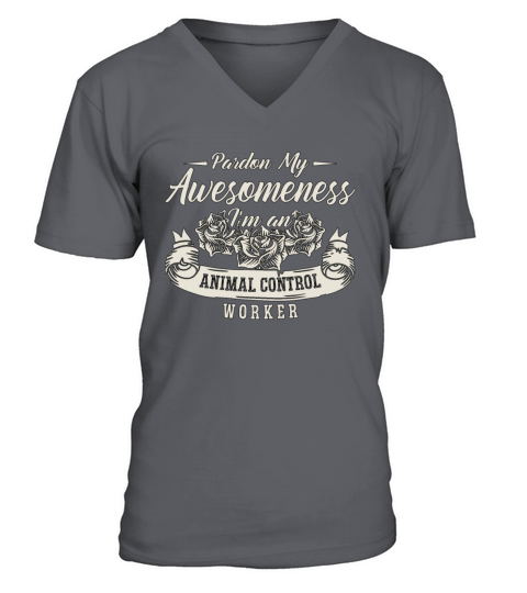 Animal Officer Pardon My Awesomeness Enforcement V-Neck T-shirt
