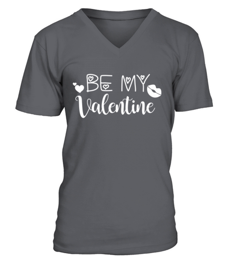 Be My Valentine Funny Valentines Day Couple Gift V-Neck T-shirt