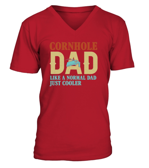 Cornhole Dad like a normal dad just cooler V-Neck T-shirt