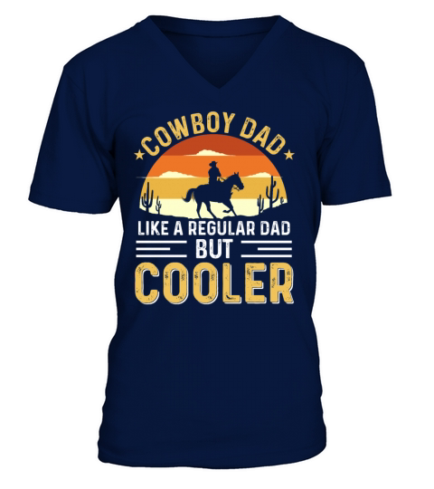 Funny Quote Vintage Cowboy Dad Fathers Day V-Neck T-shirt