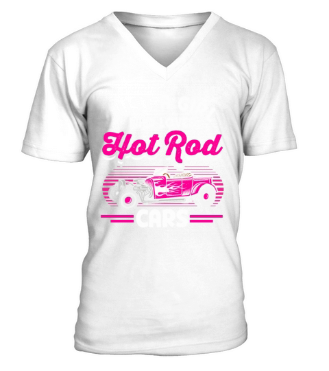 Girl Who Loves Hot Rod Cars Classic Car Vintage V-Neck T-shirt