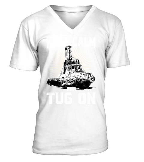 Tugboat Quote For A Tug Captain Tug Life V-Neck T-shirt
