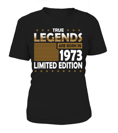 50th birthday vintage 1973 true Legends are born Women's T-Shirt