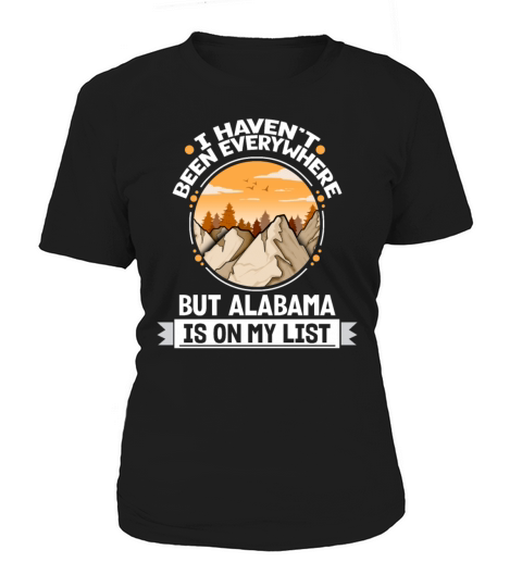 Alabama Is On My List Mountain Hiking Summit Women's T-Shirt