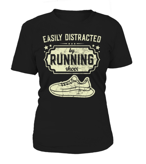 Easily Distracted By Running Shoes - Ironic Women's T-Shirt