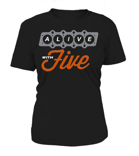 Life with Five 5 Cylinder Engine Turbo Sportscar Women's T-Shirt