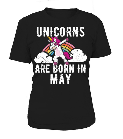 Unicorns Are Born In May Shirt Birthday Month Women's T-Shirt