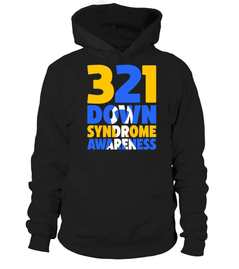 321 World Down Syndrome Awareness Men Women Kids Hoodie Unisex
