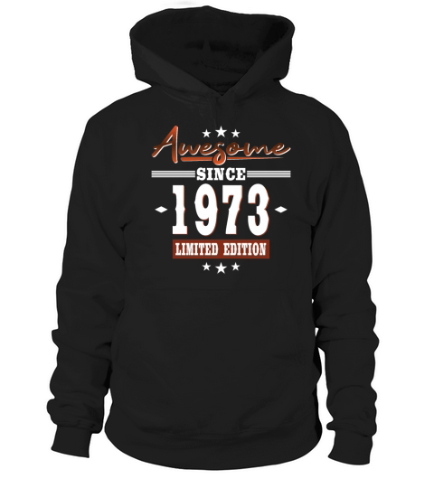 50th birthday vintage 1973 awesome since 1973 Hoodie Unisex