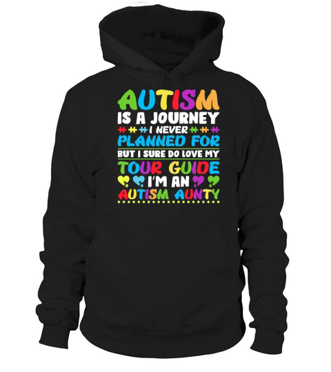 Autism Journey Never Planned Tour Guide Aunty Aunt Hoodie Unisex