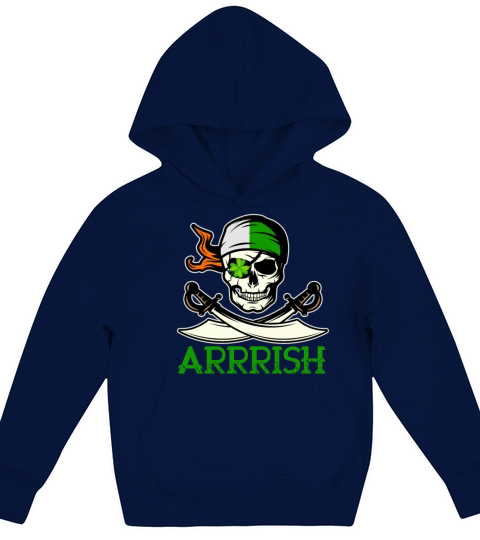 Arrish Irish Funny Quote Pirate Skull St Patricks Kids Hoodie