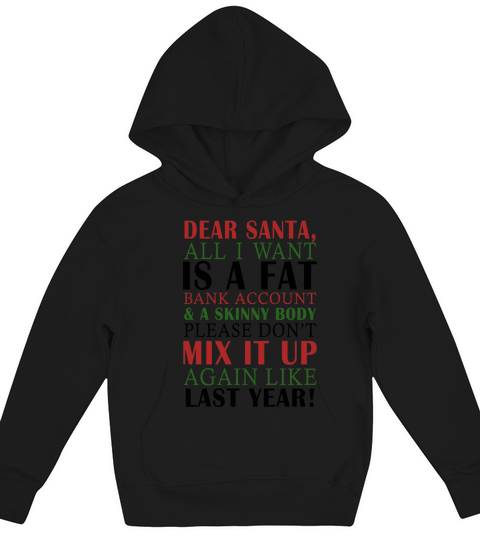 Funny Dear Santa Holiday Saying Kids Hoodie