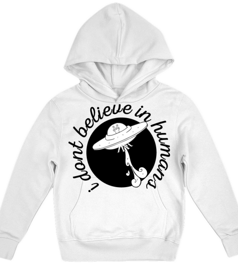 I Dont Believe in Humans - UFO Design Kids Hoodie