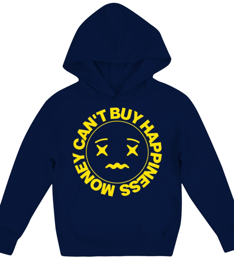 Money Cant Buy Happiness Kids Hoodie