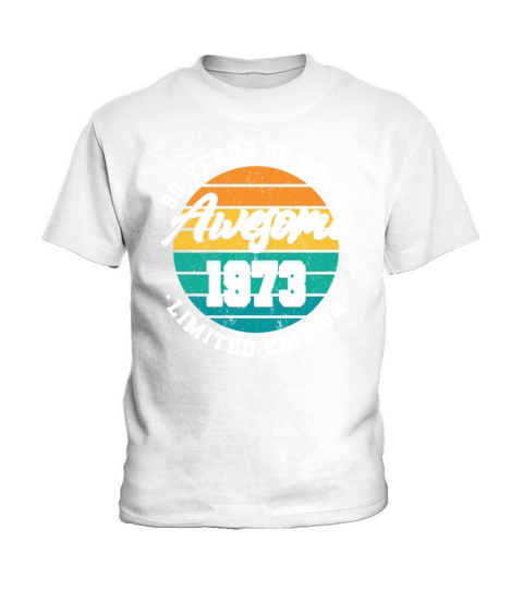 50th birthday 50 years of being awesome 1973 Kids T-Shirt