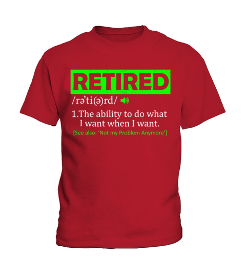 Retired Definition 2023 Retirement For Men Women Kids T-Shirt