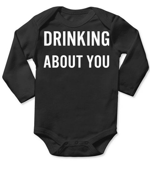 Anti Valentines Day Party Quote Drinking About You Long Sleeve Baby One-Piece