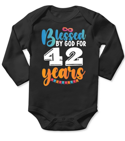Birthday Blessed by God for 42 Years Long Sleeve Baby One-Piece