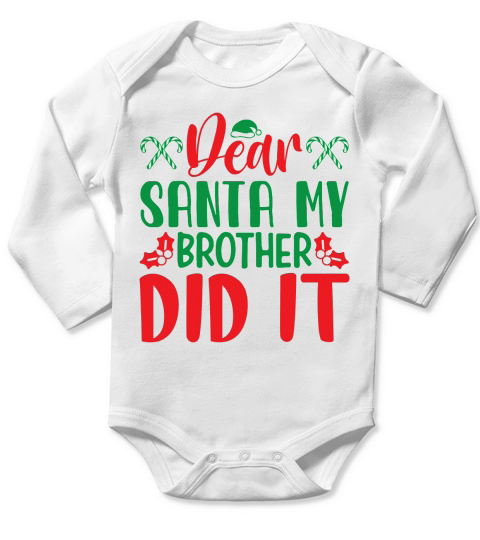 Dear Santa My Brother Did It Long Sleeve Baby One-Piece
