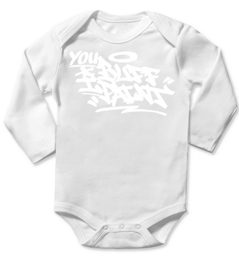 Funny You Buff I Paint Graffiti Handstyle Hip Hop Long Sleeve Baby One-Piece