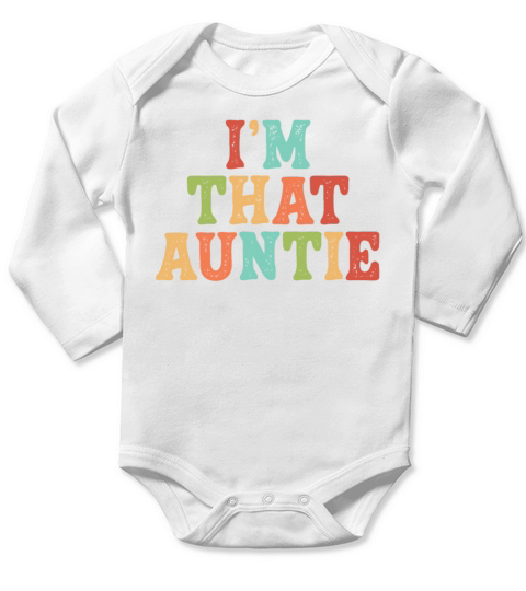 I am That Auntie Long Sleeve Baby One-Piece